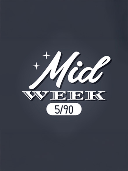 Mid Week