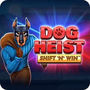 Dog Heist Shift 'N' Win