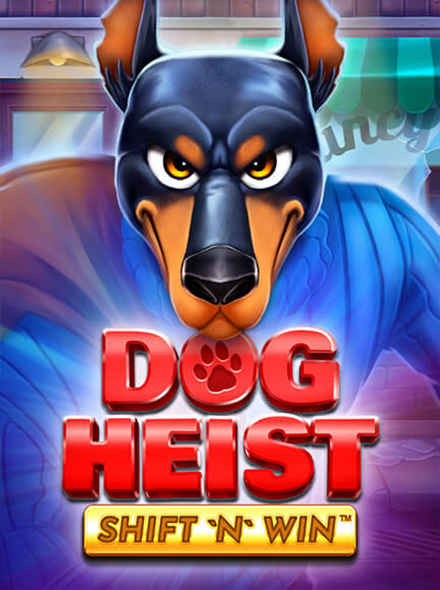Dog Heist Shift 'N' Win