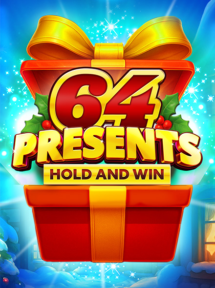 64 Presents Hold and Win