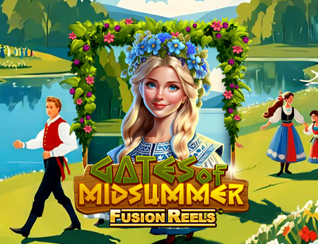 Gates of Midsummer Fusion Reels