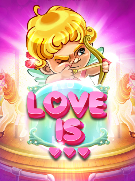 Love is