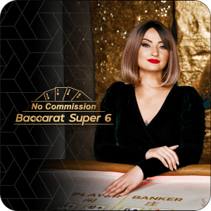No Commission Baccarat Super 6