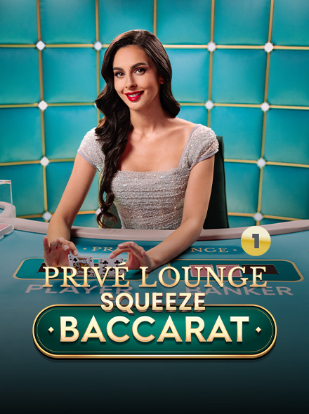 Privé Lounge Baccarat Squeeze 1