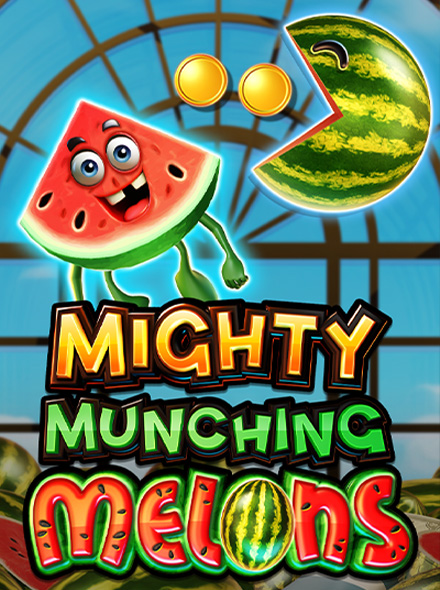 Mighty Munching Melons