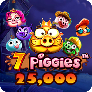 7 Piggies 25,000