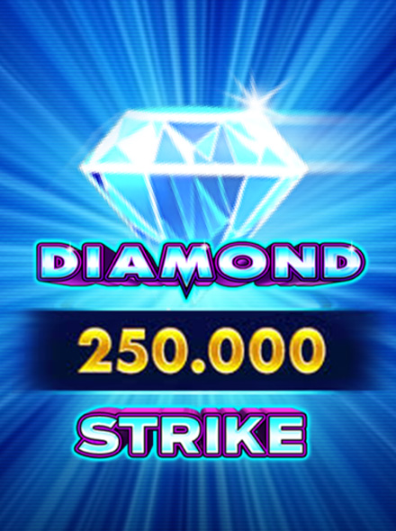 Diamond Strike 250,000
