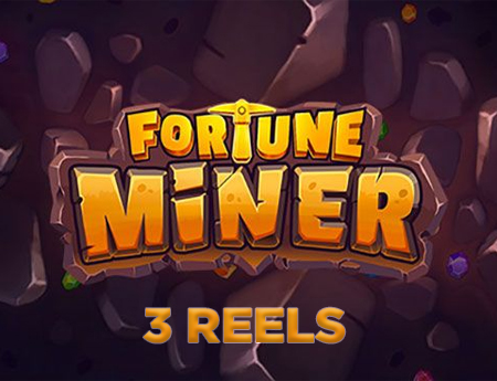 Fortune Miner - 3 reels