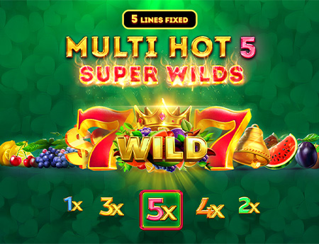 Multi Hot 5 Super Wilds