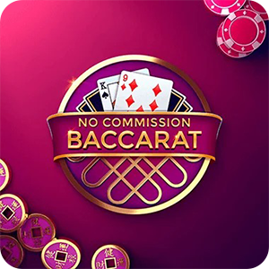 No Commission Baccarat