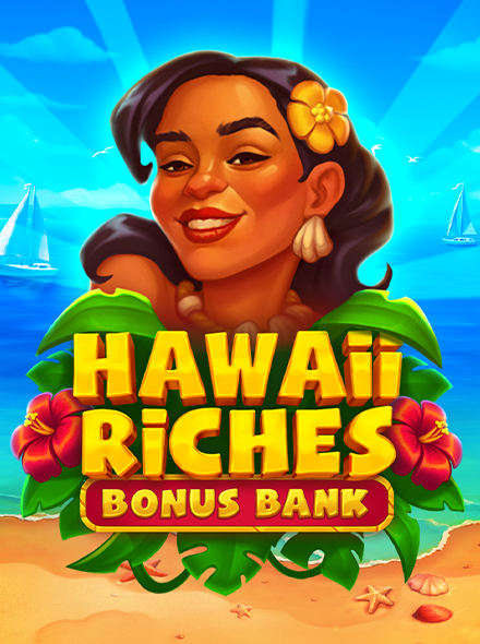 Hawaii Riches