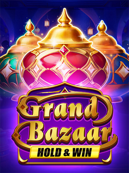 Grand Bazaar Hold & Win