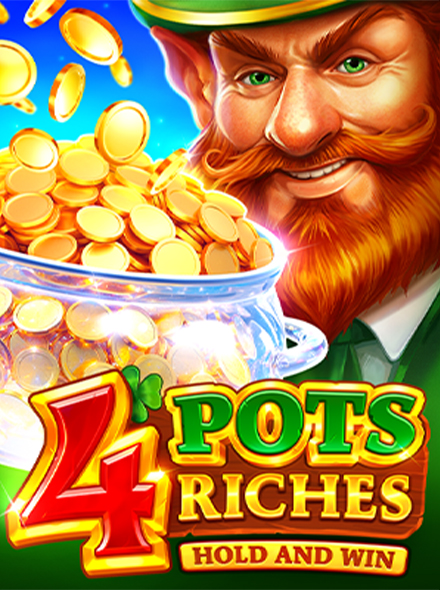 4 Pots Riches: Hold and Win