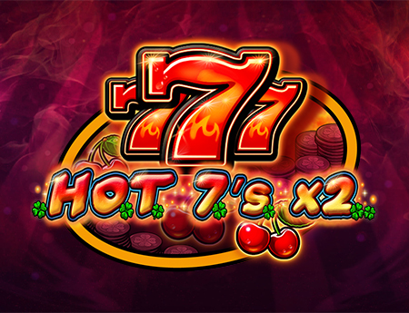 HOT 7's X 2