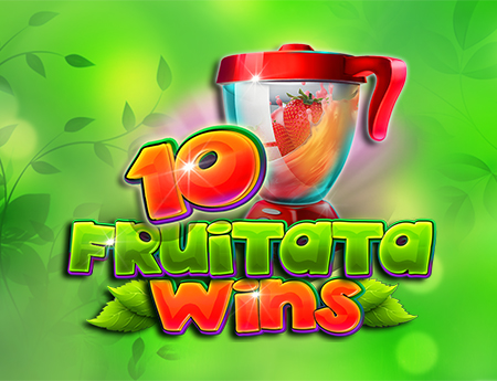 10 Fruitata Wins