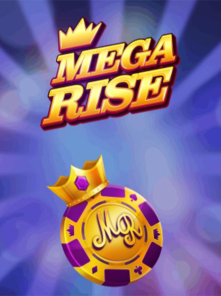 Mega Rise