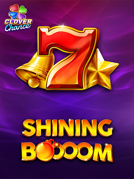 Shining Boooom  - Clover Chance