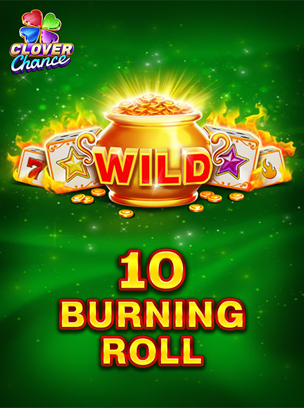 10 Burning Roll