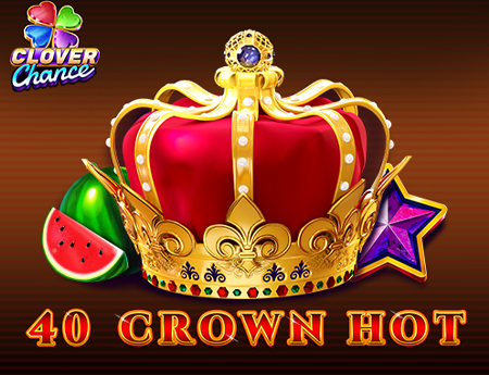 40 Crown Hot - Clover Chance