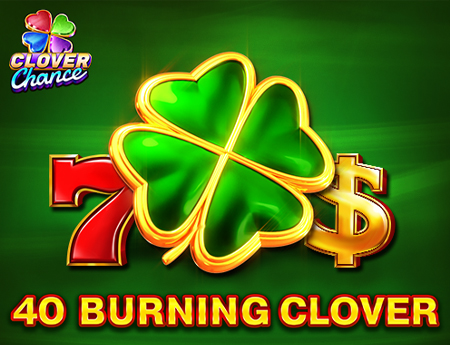 40 Burning Clover  - Clover Chance