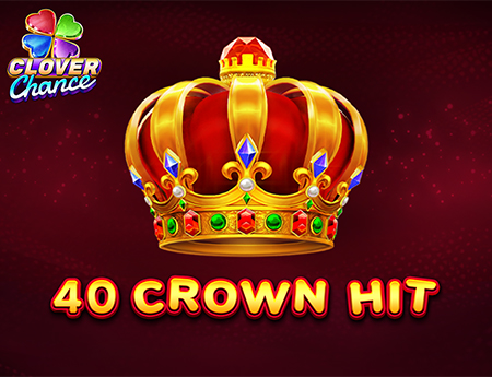 40 Crown Hit