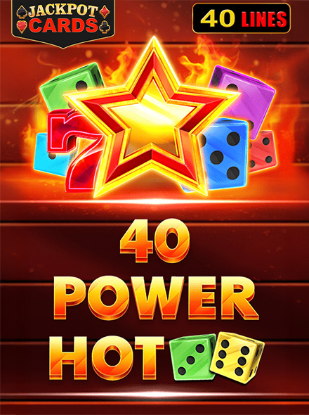 40 Power Hot Dice