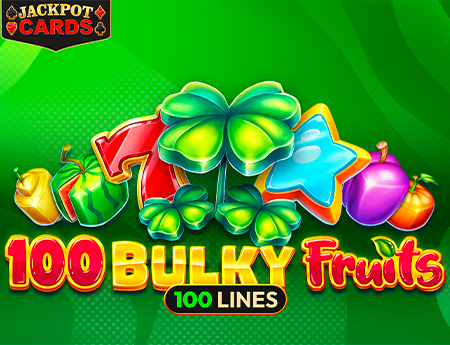 100 Bulky Fruits