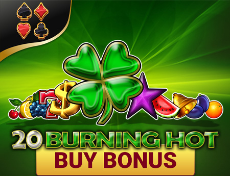 20 Burning Hot Buy Bonus
