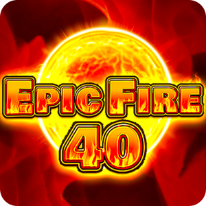 Epic Fire 40