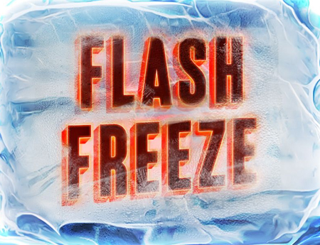 Flash Freeze