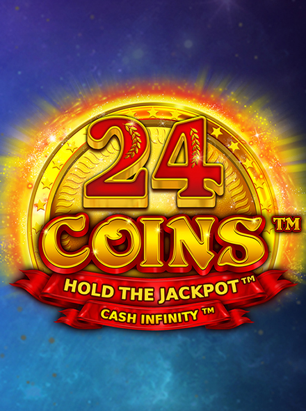 24 Coins Hold the Jackpot Cash Infinity