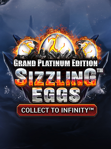 Sizzling Eggs Grand Platinum Edition