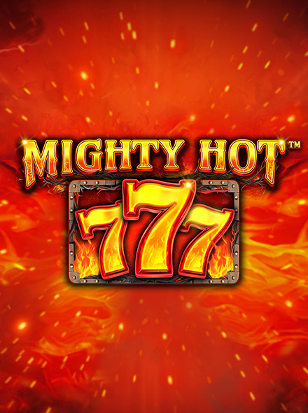 Mighty Hot: 777