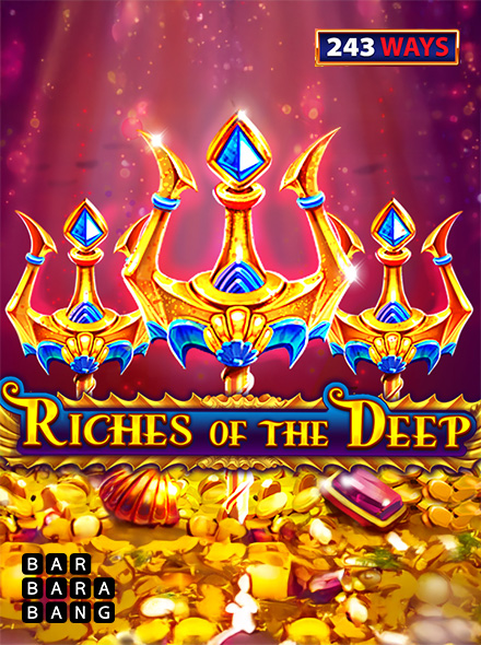 Riches of the deep 243 ways