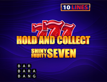 Shiny Fruity Seven 10 Lines Hold And Collect