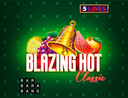 Blazing Hot Classic
