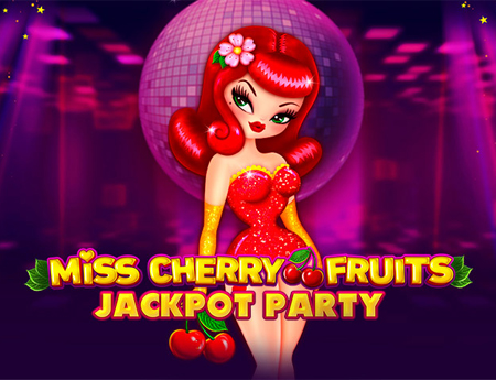 Miss Cherry Fruits Jackpot Party